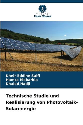 Technische Studie und Realisierung von Photovoltaik-Solarenergie