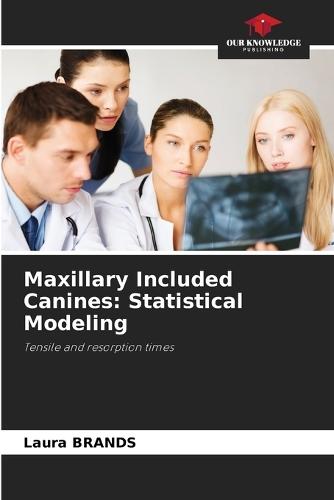 Maxillary Included Canines: Statistical Modeling