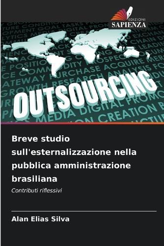 Breve studio sull'esternalizzazione nella pubblica amministrazione brasiliana