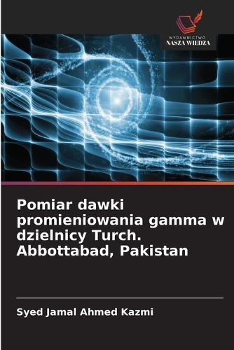Pomiar dawki promieniowania gamma w dzielnicy Turch. Abbottabad, Pakistan