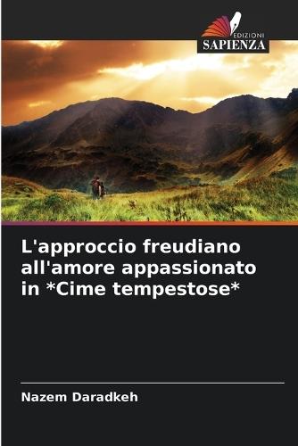 L'approccio freudiano all'amore appassionato in *Cime tempestose*