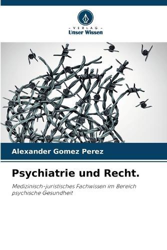 Psychiatrie und Recht.