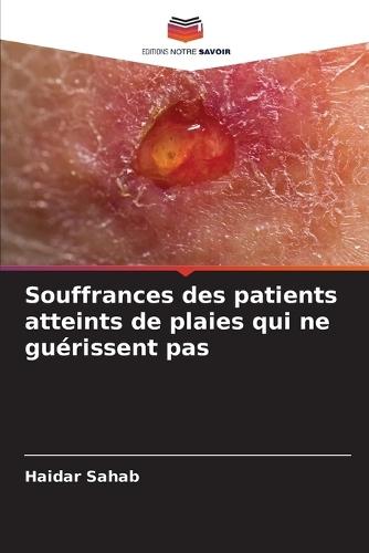 Souffrances des patients atteints de plaies qui ne guérissent pas