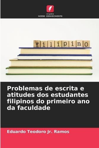 Problemas de escrita e atitudes dos estudantes filipinos do primeiro ano da faculdade