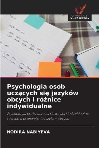 Psychologia osób uczących się języków obcych i różnice indywidualne