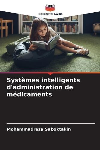 Systèmes intelligents d'administration de médicaments