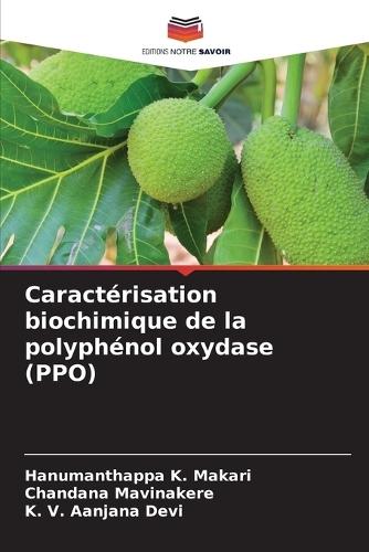 Caractérisation biochimique de la polyphénol oxydase (PPO)