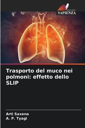 Trasporto del muco nei polmoni: effetto dello SLIP