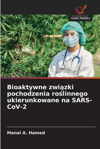 Bioaktywne związki pochodzenia roślinnego ukierunkowane na SARS-CoV-2