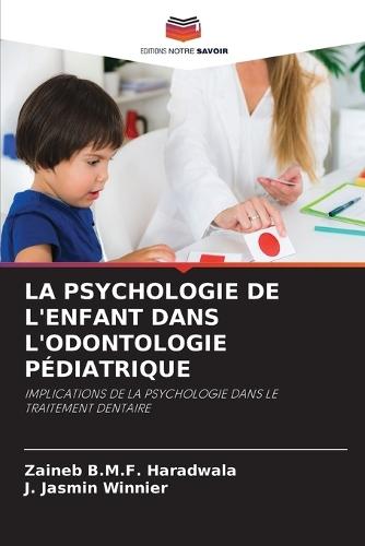 La Psychologie de l'Enfant Dans l'Odontologie Pédiatrique