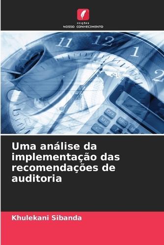 Uma análise da implementação das recomendações de auditoria