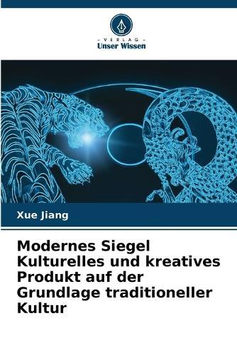 Modernes Siegel Kulturelles und kreatives Produkt auf der Grundlage traditioneller Kultur