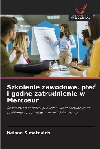 Szkolenie zawodowe, plec i godne zatrudnienie w Mercosur