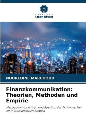 Finanzkommunikation: Theorien, Methoden und Empirie