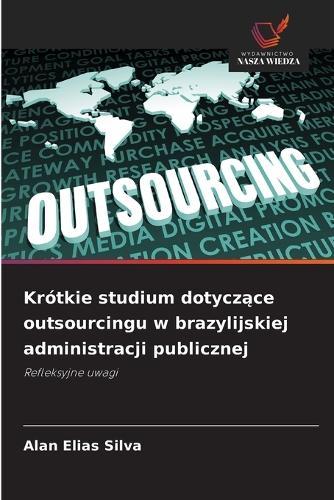 Krótkie studium dotyczące outsourcingu w brazylijskiej administracji publicznej