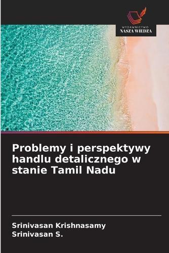 Problemy i perspektywy handlu detalicznego w stanie Tamil Nadu
