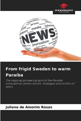 From frigid Sweden to warm Paraíba