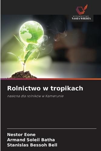 Rolnictwo w tropikach