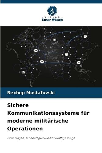 Sichere Kommunikationssysteme für moderne militärische Operationen