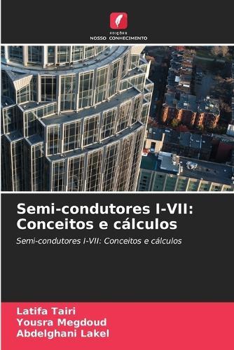 Semi-condutores I-VII: Conceitos e cálculos