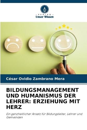 Bildungsmanagement Und Humanismus Der Lehrer: Erziehung Mit Herz