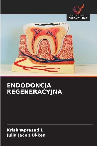 Endodoncja Regeneracyjna