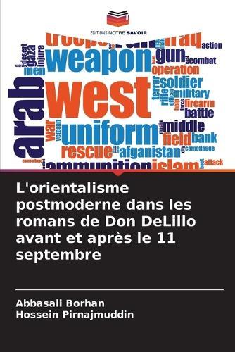 L'orientalisme postmoderne dans les romans de Don DeLillo avant et après le 11 septembre