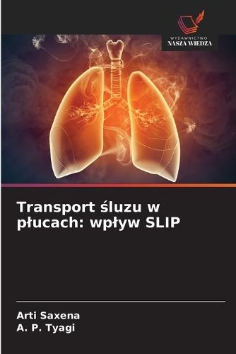 Transport śluzu w plucach: wplyw SLIP