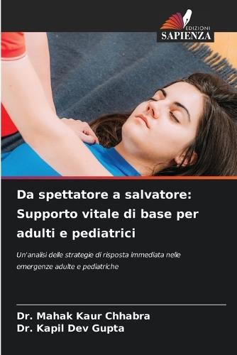 Da spettatore a salvatore: Supporto vitale di base per adulti e pediatrici