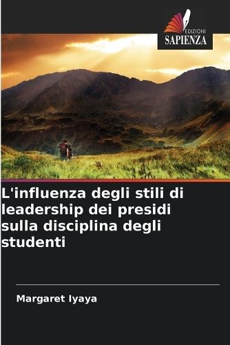 L'influenza degli stili di leadership dei presidi sulla disciplina degli studenti