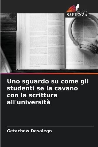 Uno sguardo su come gli studenti se la cavano con la scrittura all'università