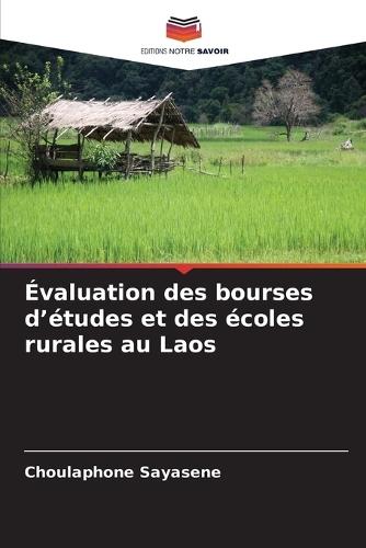 Évaluation des bourses d'études et des écoles rurales au Laos
