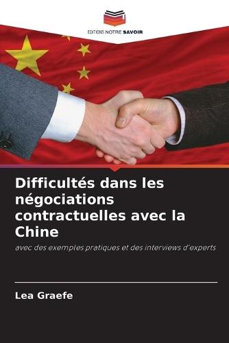 Difficultés dans les négociations contractuelles avec la Chine