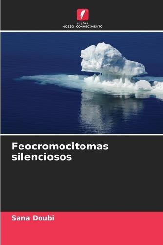 Feocromocitomas silenciosos