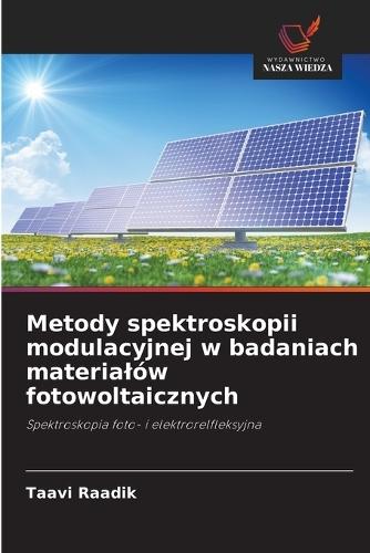 Metody spektroskopii modulacyjnej w badaniach materialów fotowoltaicznych