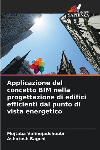 Applicazione del concetto BIM nella progettazione di edifici efficienti dal punto di vista energetico