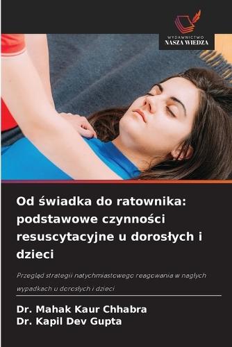 Od świadka do ratownika: podstawowe czynności resuscytacyjne u doroslych i dzieci