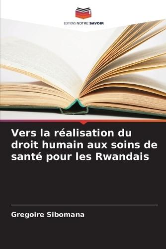 Vers la réalisation du droit humain aux soins de santé pour les Rwandais