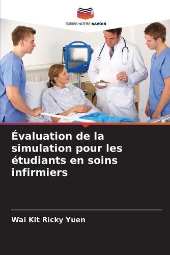 Évaluation de la simulation pour les étudiants en soins infirmiers