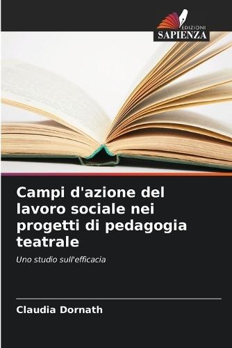 Campi d'azione del lavoro sociale nei progetti di pedagogia teatrale