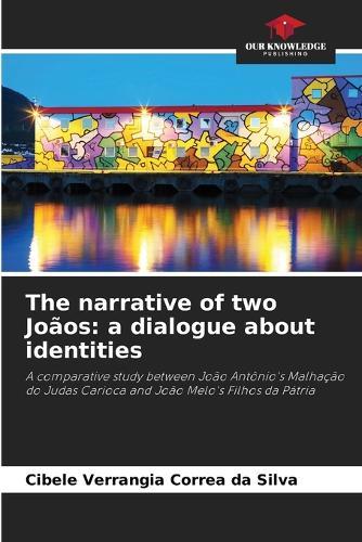 The narrative of two Joãos: a dialogue about identities