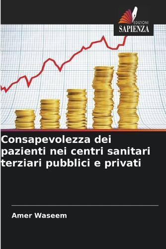 Consapevolezza dei pazienti nei centri sanitari terziari pubblici e privati
