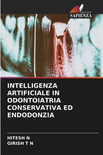 Intelligenza Artificiale in Odontoiatria Conservativa Ed Endodonzia