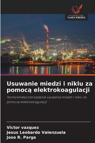 Usuwanie miedzi i niklu za pomocą elektrokoagulacji