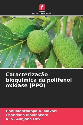 Caracterização bioquímica da polifenol oxidase (PPO)