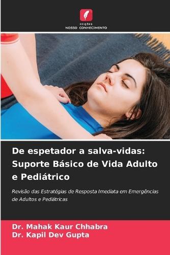 De espetador a salva-vidas: Suporte Básico de Vida Adulto e Pediátrico