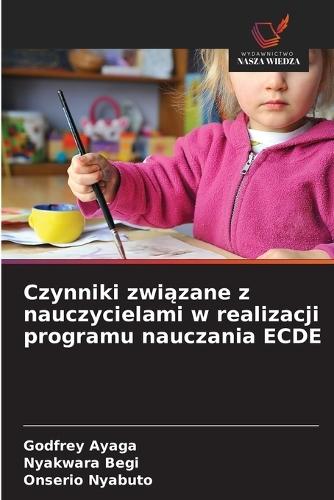 Czynniki związane z nauczycielami w realizacji programu nauczania ECDE
