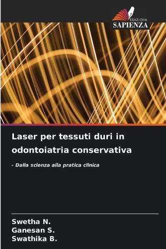 Laser per tessuti duri in odontoiatria conservativa