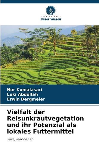 Vielfalt der Reisunkrautvegetation und ihr Potenzial als lokales Futtermittel