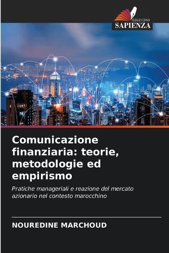 Comunicazione finanziaria: teorie, metodologie ed empirismo